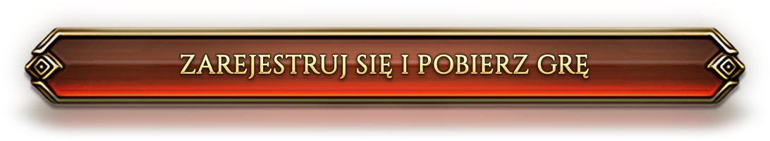 ZAREJESTRUJ SIĘ I POBIERZ GRĘ