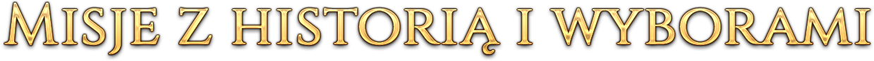 MISJE Z HISTORIĄ I WYBORAMI