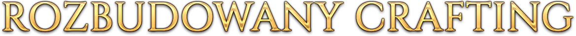 ROZBUDOWANY CRAFTING